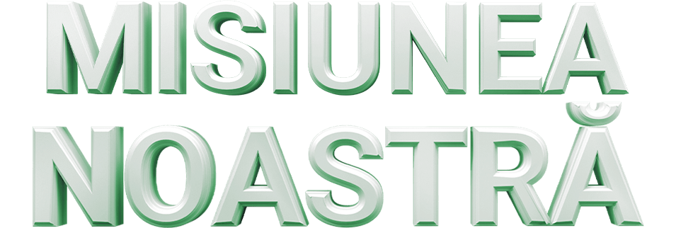 Misiunea noastra